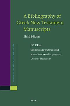 A Bibliography of Greek New Testament Manuscripts