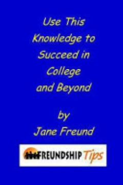 Use This Knowledge to Succeed in College and Beyond