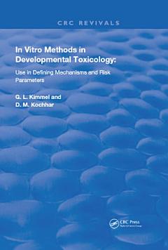 In Vitro Methods in Developmental Toxicology