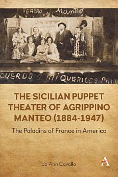 The Sicilian Puppet Theater of Agrippino Manteo (1884-1947)