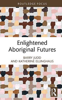 Enlightened Aboriginal Futures