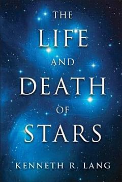 The Life and Death of Stars