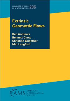 Extrinsic Geometric Flows