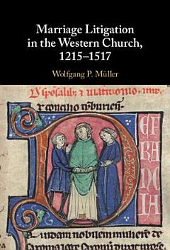 Marriage Litigation in the Western Church, 12151517