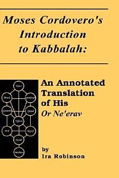 Moses Cordovero\'s Introduction to Kabbalah