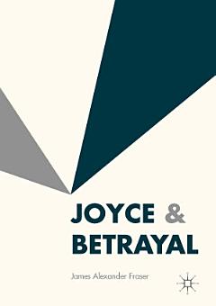 Joyce & Betrayal