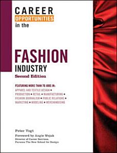 Career Opportunities in the Fashion Industry, Second Edition