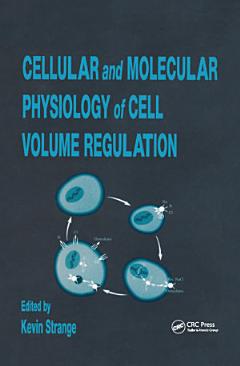 Cellular and Molecular Physiology of Cell Volume Regulation