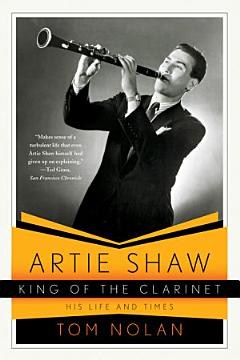 Artie Shaw King of the Clarinet