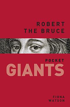 Robert the Bruce: pocket GIANTS