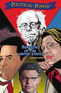 Political Power: Senators of the United States: Al Franken, Bernie Sanders, Elizabeth Warren & Marco Rubio