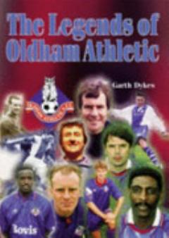 The Legends of Oldham Athletic