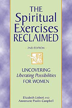 Spiritual Exercises Reclaimed, 2nd Edition, The