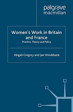 Women’s Work in Britain and France