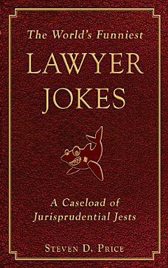 The World\'s Funniest Lawyer Jokes