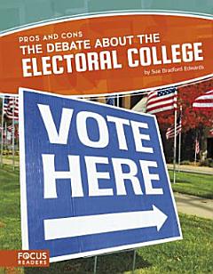 The Debate About the Electoral College