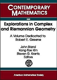 Explorations in Complex and Riemannian Geometry