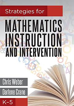 Strategies for Mathematics Instruction and Intervention, K-5