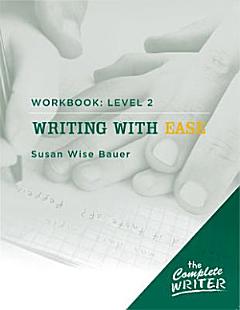 Complete Writer Writing with Ease Level 2 Workbook