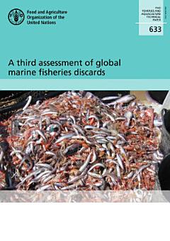 A third assessment of global marine fisheries discards