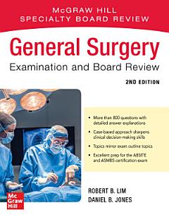 General Surgery Examination and Board Review, Second Edition