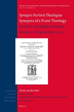 Synopsis Purioris Theologiae / Synopsis of a Purer Theology