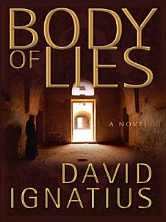 Body of Lies: A Novel