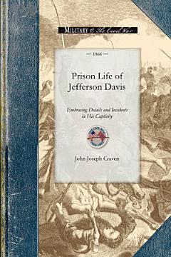 Prison Life of Jefferson Davis