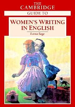 The Cambridge Guide to Women\'s Writing in English