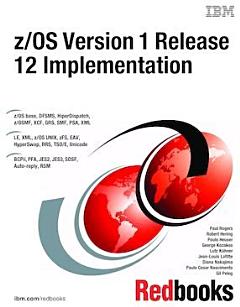 z/OS Version 1 Release 12 Implementation