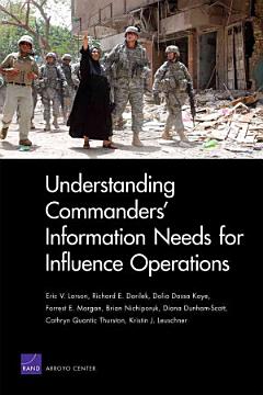 Understanding Commanders\' Information Needs for Influence Operations