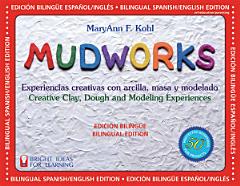 Mudworks Bilingual Edition-Edicion Bilingue