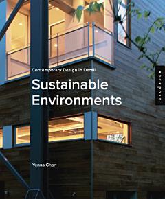 Contemporary Design in Detail: Sustainable Environments