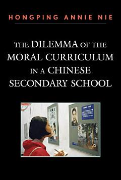 The Dilemma of the Moral Curriculum in a Chinese Secondary School