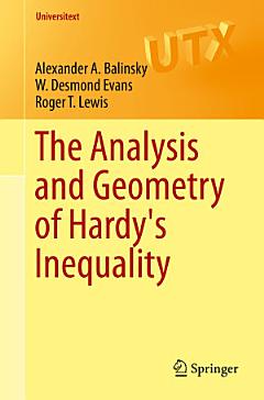 The Analysis and Geometry of Hardy\'s Inequality