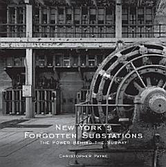 New York\'s Forgotten Substations