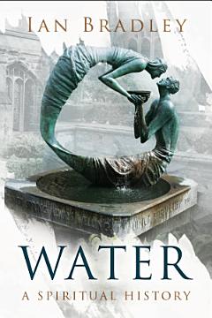 Water: A Spiritual History