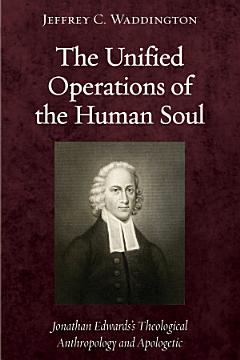 The Unified Operations of the Human Soul