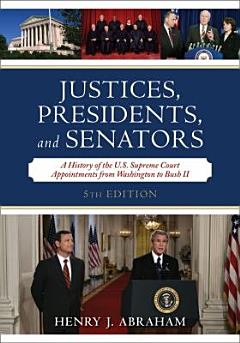 Justices, Presidents, and Senators