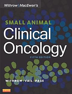 Withrow and MacEwen\'s Small Animal Clinical Oncology