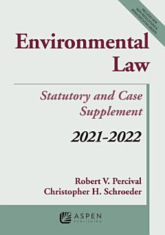 Environmental Law: Statutory and Case Supplement