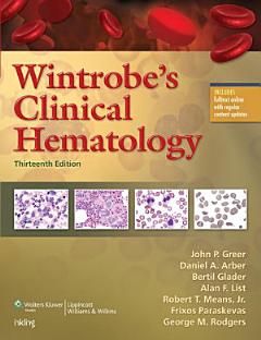 Wintrobe\'s Clinical Hematology