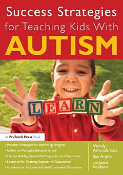 Success Strategies for Teaching Kids With Autism