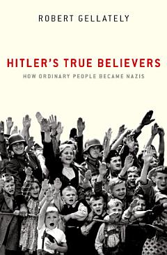 Hitler\'s True Believers