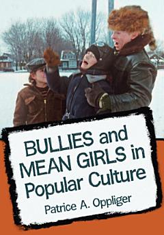 Bullies and Mean Girls in Popular Culture