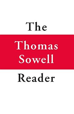 The Thomas Sowell Reader