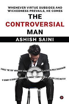 THE CONTROVERSIAL MAN