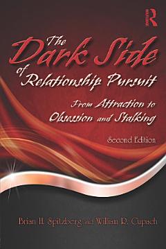 The Dark Side of Relationship Pursuit