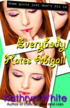 Everybody Hates Abigail