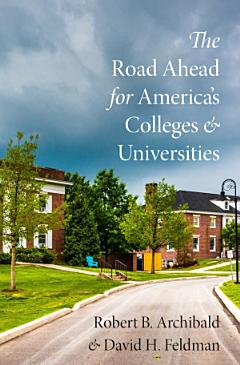 The Road Ahead for America\'s Colleges and Universities